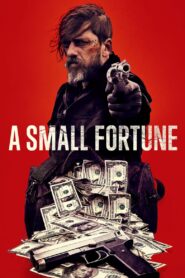 WATCH A SMALL FORTUNE ONLINE FREE