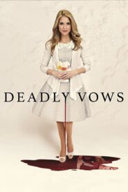 Deadly Vows